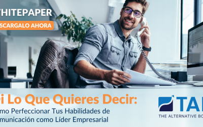 Di Lo Que Quieres Decir: Cómo Perfeccionar Tus Habilidades de Comunicación como Líder Empresarial