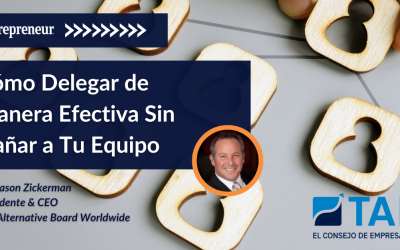 Cómo Delegar de Manera Efectiva Sin Dañar a Tu Equipo