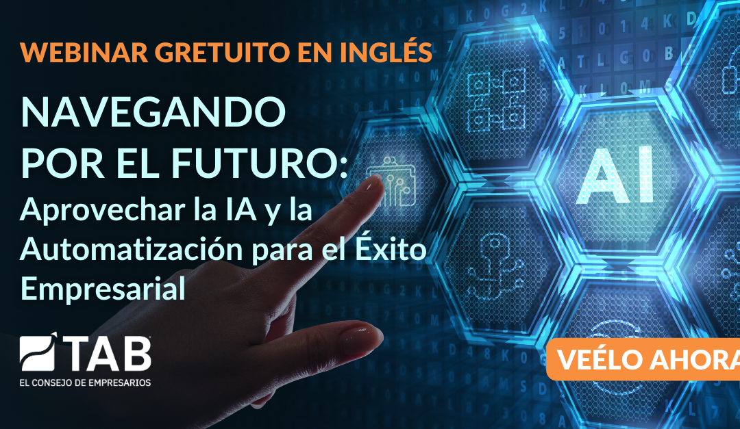 Navegando por el Futuro: Aprovechar la IA y la Automatización para el Éxito Empresarial