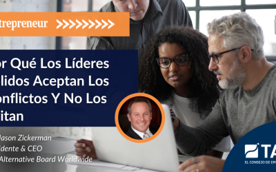 Por Qué Los Líderes Sólidos Aceptan Los Conflictos Y No Los Evitan