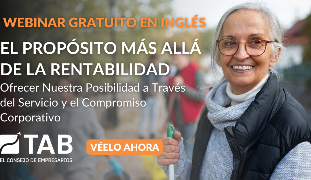 El Propósito Más Allá de la Rentabilidad: Ofrecer Nuestra Posibilidad a Través del Servicio y el Compromiso Corporativo