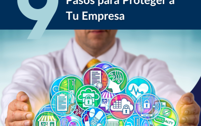 9 Pasos para Proteger Tu Empresa