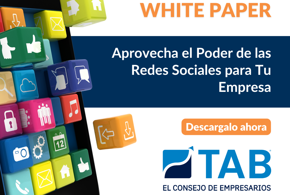WhitePaper de TAB: Aprovecha el Poder de las Redes Sociales para Tu Empresa